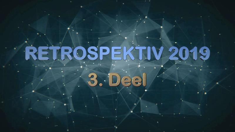 RETROSPEKTIV 2019 3. Deel - Retrospektiv 2019 - 3.Deel